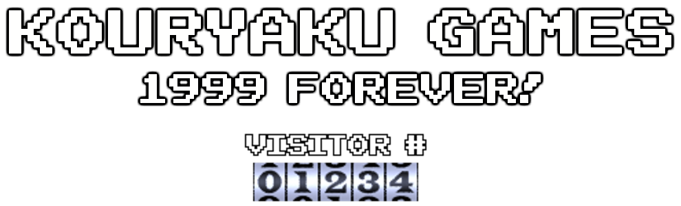 Kouryaku Games - 1999 Forever!
